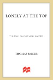 book Lonely at the top: the high cost of men's success