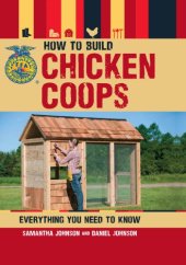 book How to build chicken coops: everything you need to know