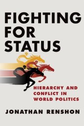 book Fighting for Status: Hierarchy and Conflict in World Politics