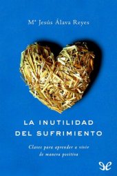 book La inutilidad del sufrimiento