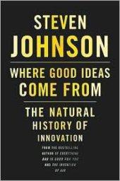 book Where Good Ideas Come From: The Natural History of Innovation