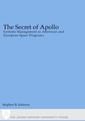 book The secret of Apollo: systems management in American and European space programs