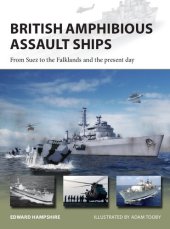 book British Amphibious Assault Ships: From Suez to the Falklands and the Present Day