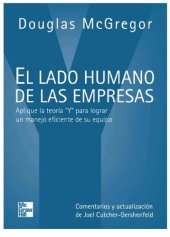 book El Lado humano de las empresas : aplique la Teoría "Y" para lograr un manejo eficiente de su equipo