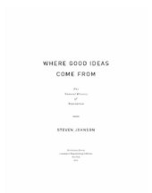 book Where Good Ideas Come From: the Natural History of Innovation