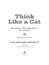 book Think like a cat: how to raise a well-adjusted cat--not a sour puss