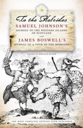 book To the Hebrides: Samuel Johnson's Journey to the Western Islands and James Boswell's Journal of a Tour