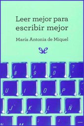 book Leer mejor para escribir mejor