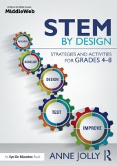 book STEM by design: strategies and activities for grades 4-8