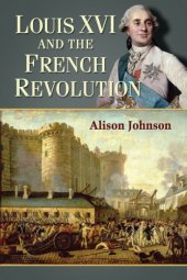 book Louis XVI and the French Revolution