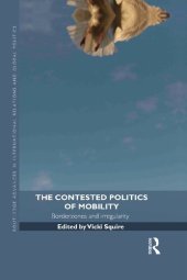 book The Contested Politics  of Mobility Borderzones and irregularity