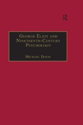 book George Eliot and nineteenth-century psychology : exploring the unmapped country