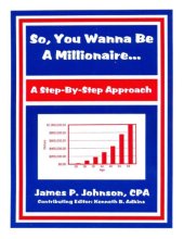 book So you wanna be a millionaire--: a step-by-step approach