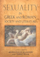 book Sexuality in Greek and Roman Literature and Society A Sourcebook