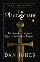 book The Plantagenets: the warrior kings and queens who made England