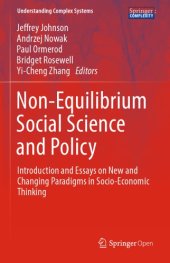 book Non-Equilibrium Social Science and Policy: Introduction and Essays on New and Changing Paradigms in Socio-Economic Thinking