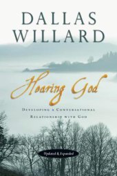 book Hearing God: Developing a Conversational Relationship With God