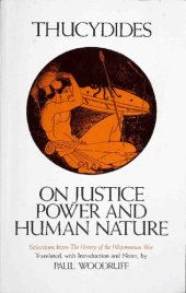 book On Justice, Power, and Human Nature: Selections from The History of the Peloponnesian War