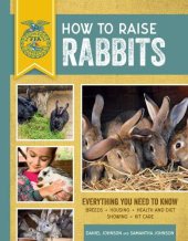 book How to Raise Rabbits: Everything You Need to Know