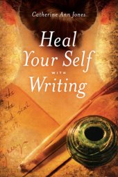 book Heal your self with writing