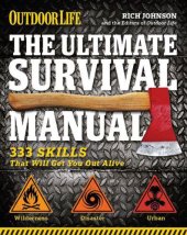 book Outdoor Life: The Ultimate Survival Manual: 333 Skills that Will Get You Out Alive