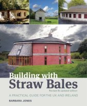 book Building with straw bales: a practical guide for the UK and Ireland