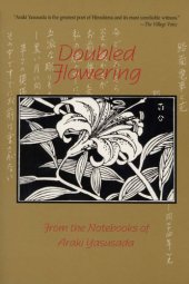 book Doubled flowering from the notebooks of Araki Yasusada