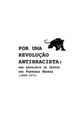 book Por uma revolução antirracista: uma antologia de textos dos Panteras Negras (19681971)