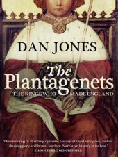 book The Plantagenets: the warrior kings who invented England