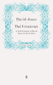 book Dai Greatcoat: a Self-Portrait of David Jones in his Letters