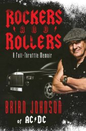 book Rockers and rollers: a full-throttle memoir