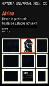 book África Desde la prehistoria hasta los Estados actuales