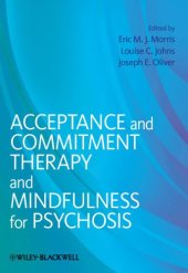 book Acceptance and Commitment Therapy and Mindfulness for Psychosis