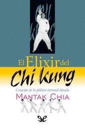 book El Elixir del Chi Kung