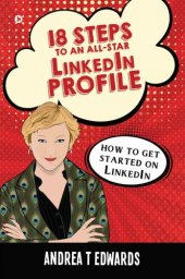 book 18 Steps to an All-Star Linkedin Profile : How to get started on Linkedin