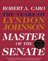 book Master of the Senate: The Years of Lyndon Johnson