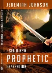 book I See A New Prophetic Generation