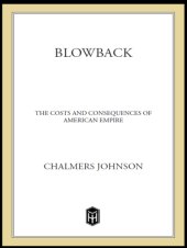 book Blowback: The Costs and Consequences of American Empire