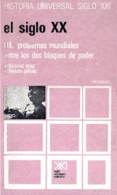 book El Siglo XX - vol. III - Problemas mundiales entre los dos bloques de poder