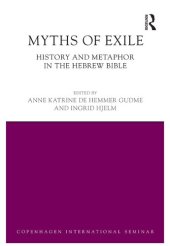 book Myths of Exile: History and Metaphor in the Hebrew Bible