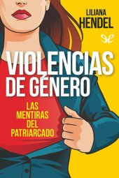 book Violencias de género. Las mentiras del patriarcado