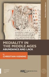 book Mediality in the Middle Ages: Abundance and Lack