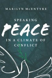 book Speaking Peace in a Climate of Conflict