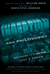 book Inception and philosophy because it's never just a dream