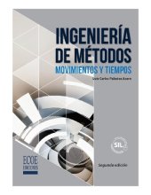 book Ingeniería de métodos: movimientos y tiempos (2a. ed.)