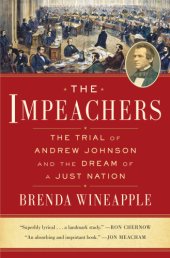 book The impeachers: the trial of Andrew Johnson