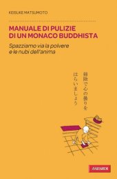 book Manuale di pulizie di un monaco buddhista. Spazziamo via la polvere e le nubi dell'anima