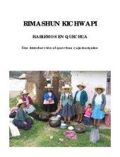 book Rimashun Kichwapi: Hablemos en quechua. Una introducción al quechua cajamarquino