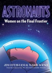 book Astronauts: Women on the Final Frontier