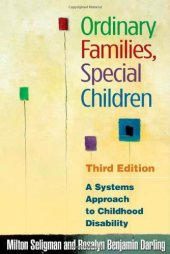 book Ordinary Families, Special Children, : A Systems Approach to Childhood Disability